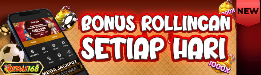 BONUS ROLLINGAN SETIAP HARI KEDAI168